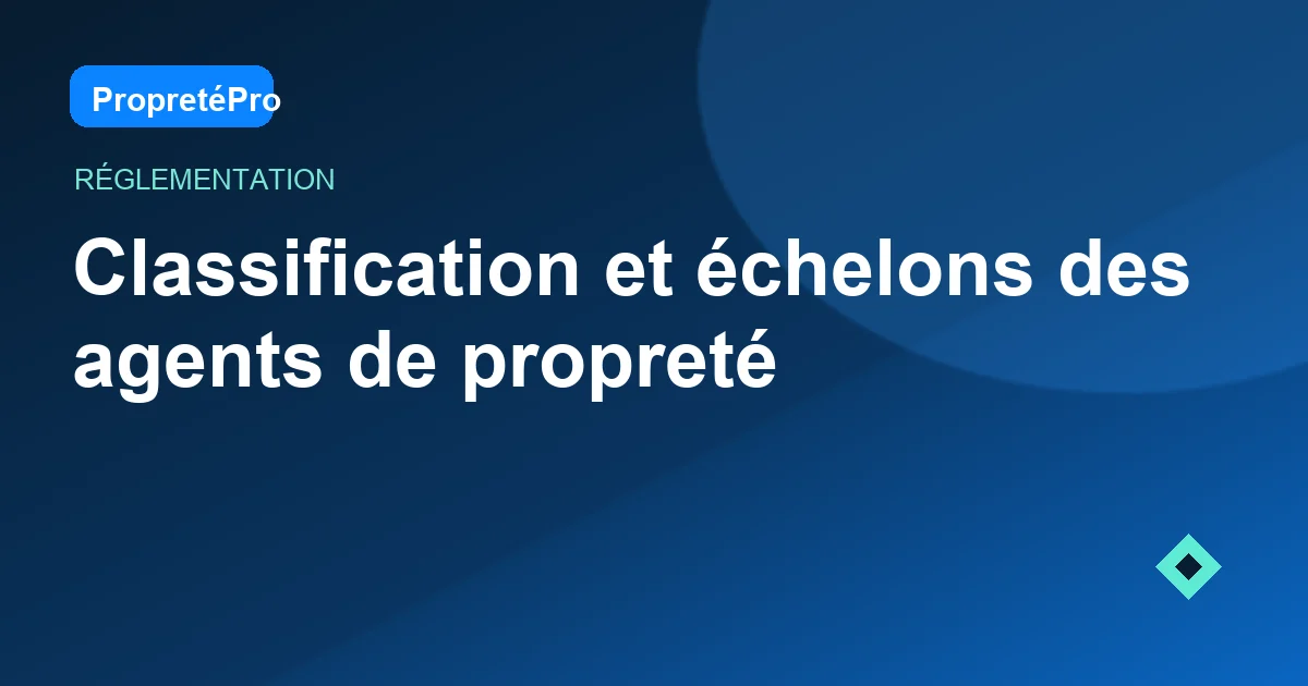 Illustration : Classification et échelons de l'agent de propreté