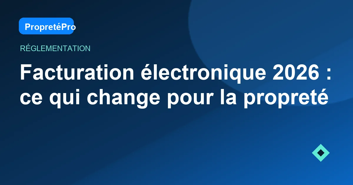 Illustration : Facturation électronique 2026 : ce qui change pour la propreté