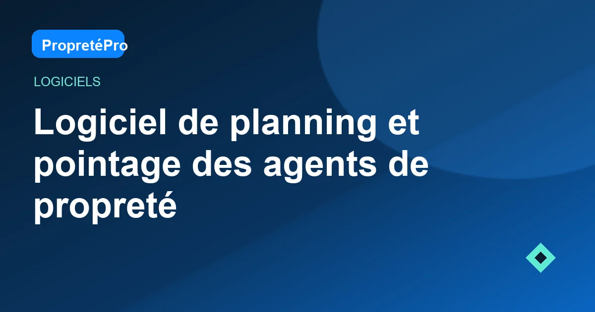 Illustration : Logiciel de planning et pointage des agents de propreté